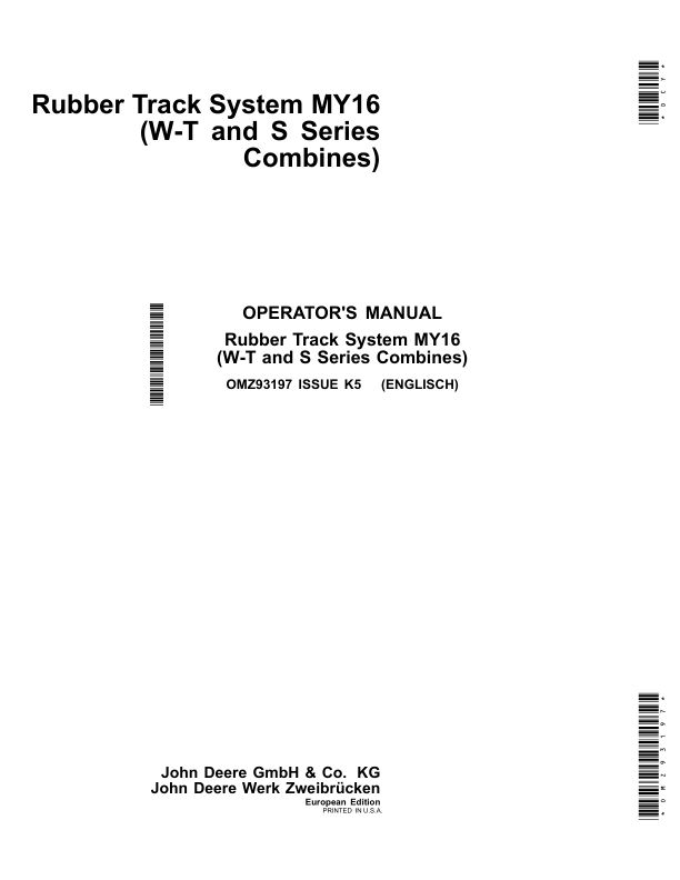 John Deere Rubber Tracks Systems for (W-T & S Series Combines) Operator’s Manual (OMZ93197) Workshop Guide