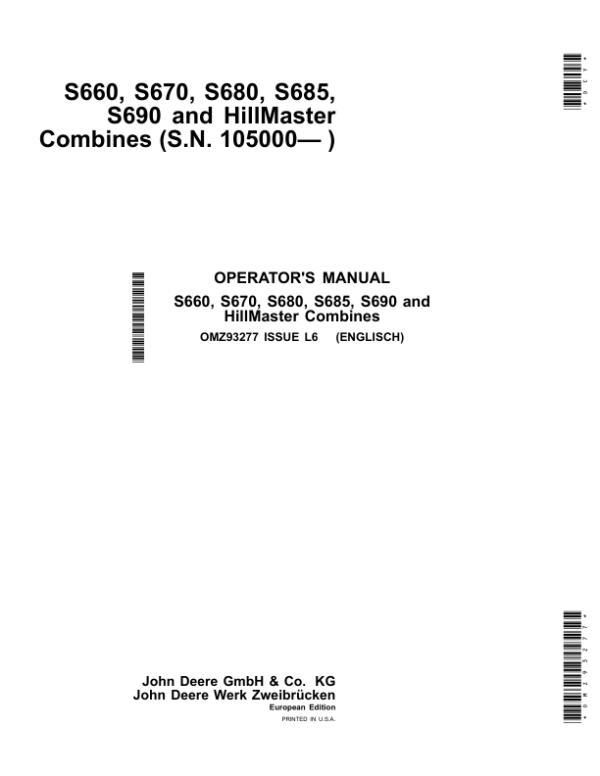 John Deere S660, S670, S680, S685, S690 & HillMaster Combines Operator’s Manual (OMZ93277) Workshop Guide