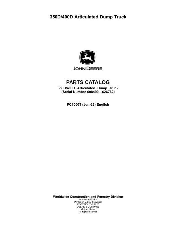 John Deere 350D, 400D Articulated Dump Trucks (SN DAVENPORT 608490 – & NON DAVENPORT 201812-) Parts Catalog Manual – PC10003 Workshop Guide