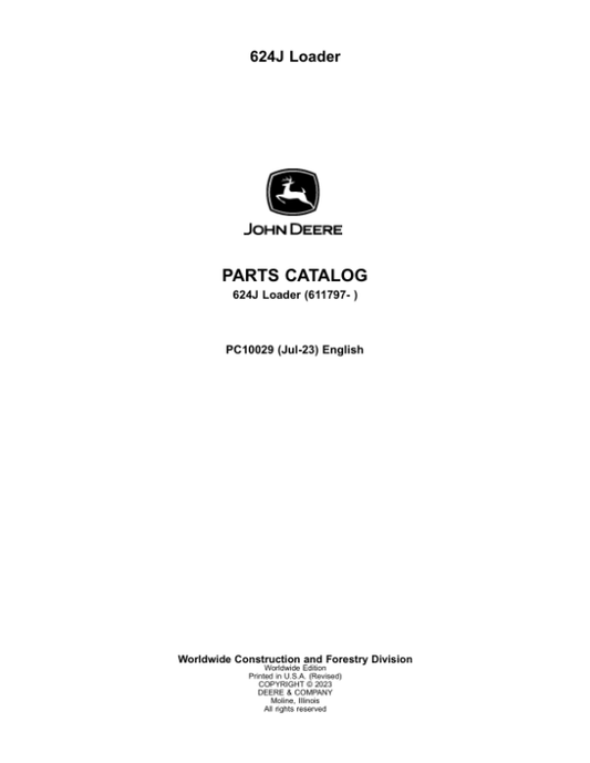 John Deere 624J Loaders (SN 611797-) Parts Catalog Manual – PC10029 Workshop Guide