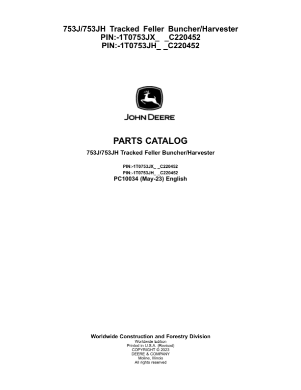John Deere 753J, 753JH Tracked Feller Bunchers (SN C220452-) Parts Catalog Manual – PC10034 Workshop Guide