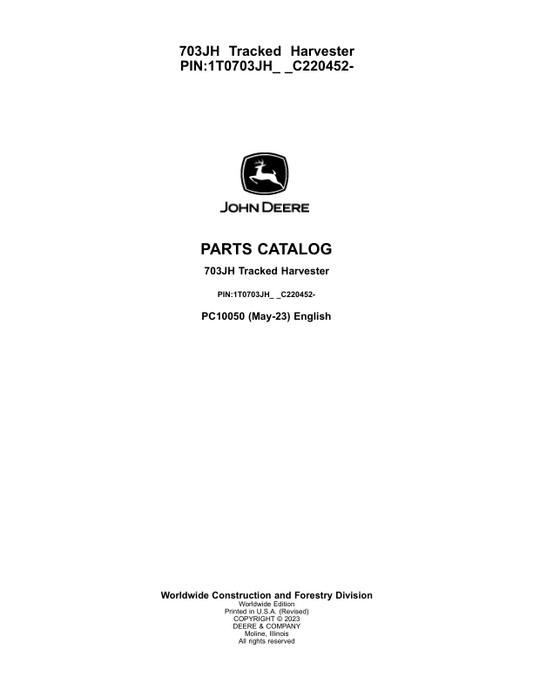 John Deere 703JH Tracked Feller Bunchers (SN C220452-) Parts Catalog Manual – PC10050 Workshop Guide