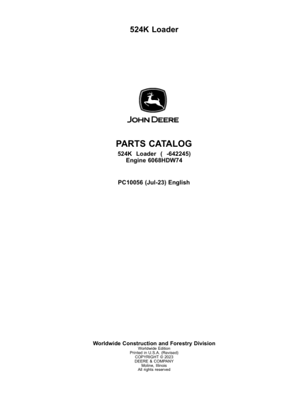 John Deere 524K Loaders (SN -642245) Parts Catalog Manual – PC10056 Workshop Guide