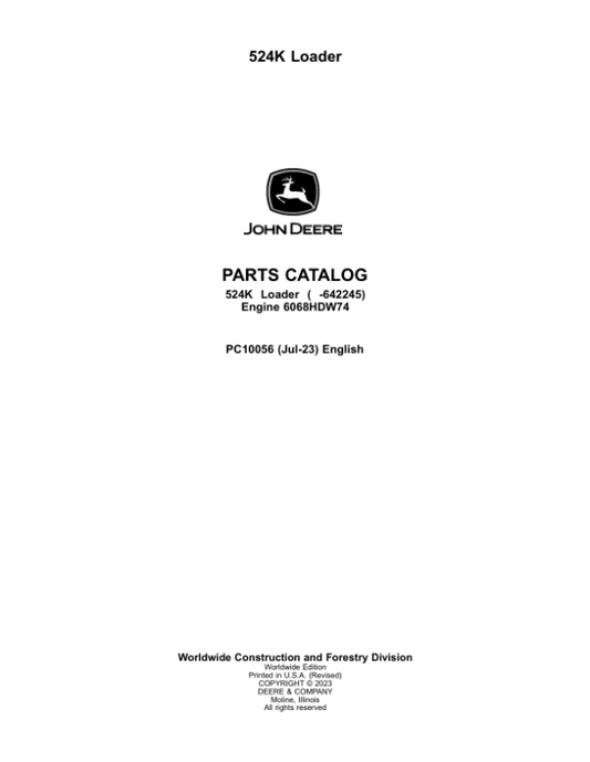 John Deere 524K Loaders (SN -642245) Parts Catalog Manual – PC10056 Workshop Guide