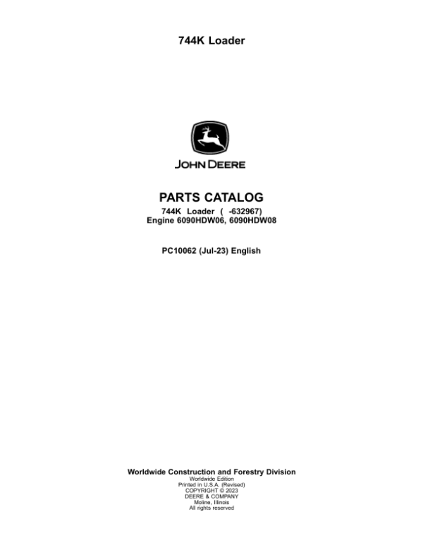 John Deere 744K Loaders (SN -632967) Parts Catalog Manual – PC10062 Workshop Guide