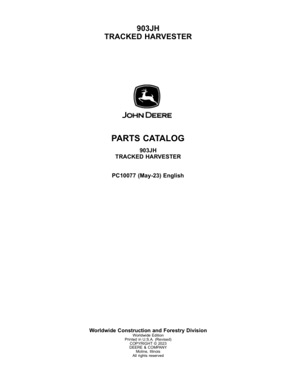 John Deere 903JH Tracked Harvesters Parts Catalog Manual – PC10077 Workshop Guide