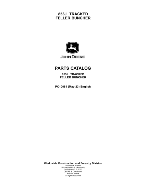 John Deere 853J Tracked Feller Bunchers Parts Catalog Manual – PC10081 Workshop Guide