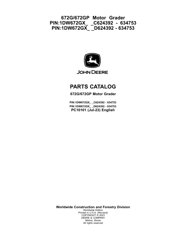 John Deere 672G, 672GP Motor Graders (SN C624392 – 634753 & D624392 – 634753) Parts Catalog Manual – PC10101 Workshop Guide