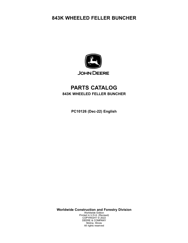 John Deere 843K Wheeled Feller Bunchers Parts Catalog Manual – PC10126 Workshop Guide