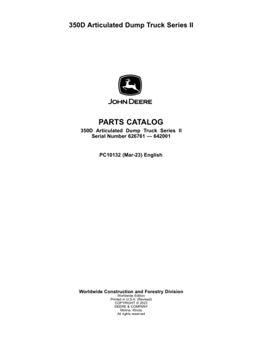 John Deere 350D Articulated Dump Trucks (SN 626761 – 642001) Parts Catalog Manual – PC10132 Workshop Guide