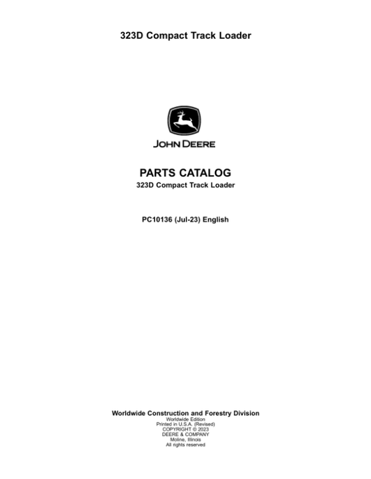 John Deere 323D Compact Track Loaders Parts Catalog Manual – PC10136 Workshop Guide