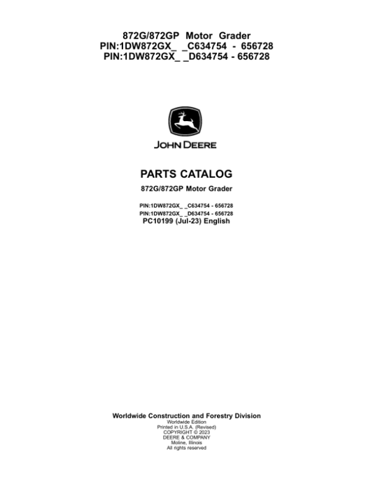John Deere 872G, 872GP Motor Graders (SN C634754 – 656728 & D634754 – 656728) Parts Catalog Manual – PC10199 Workshop Guide