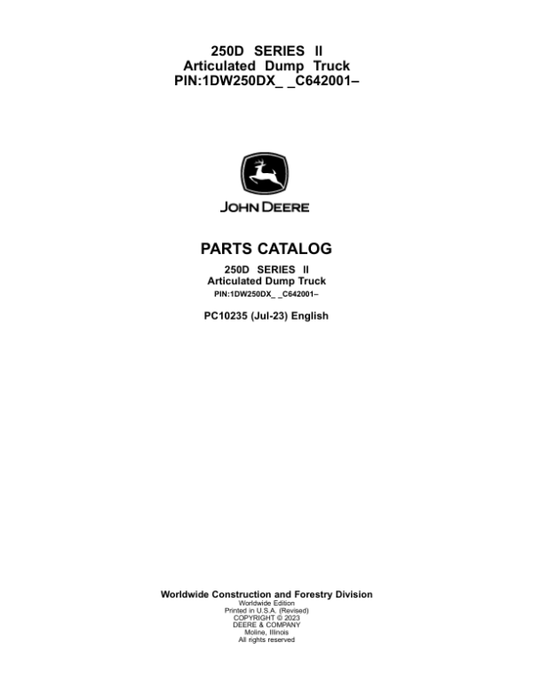 John Deere 250D Series II Articulated Dump Trucks (SN C642001–) Parts Catalog Manual – PC10235 Workshop Guide