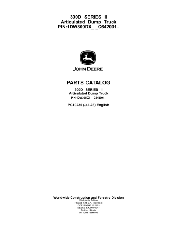 John Deere 300D Series II Articulated Dump Trucks (C642001–) Parts Catalog Manual – PC10236 Workshop Guide