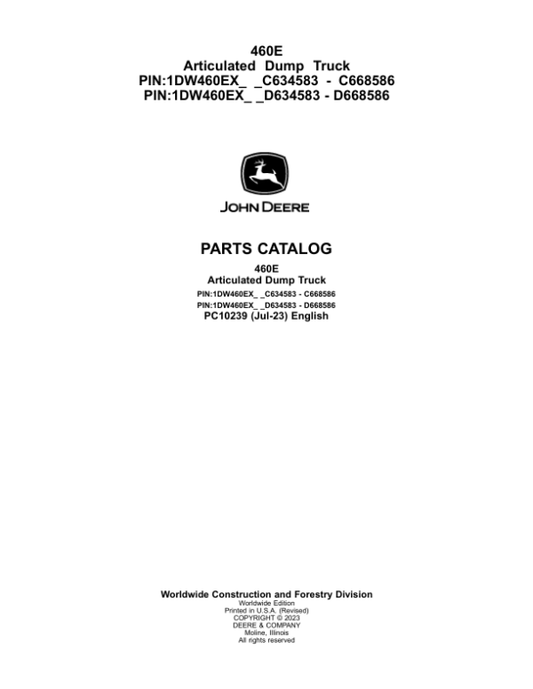 John Deere 460E Articulated Dump Trucks (SN C634583 – C668586 & D634583 – D668586) Parts Catalog Manual – PC10239 Workshop Guide