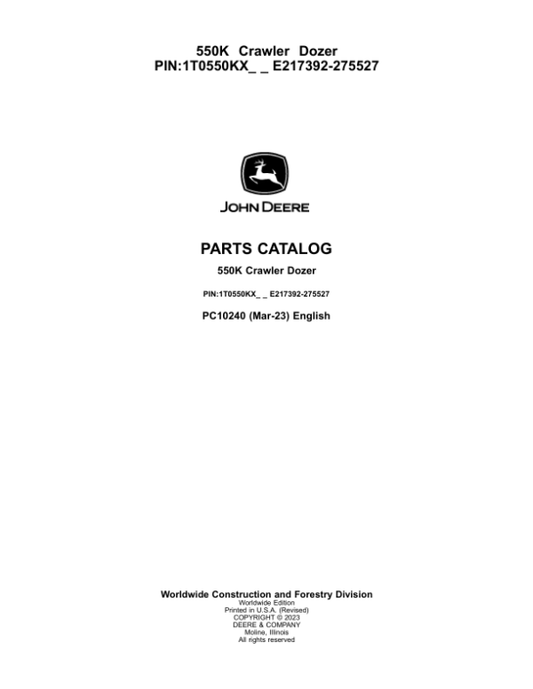 John Deere 550K Crawler Dozers (SN E217392-275527) Parts Catalog Manual – PC10240 Workshop Guide