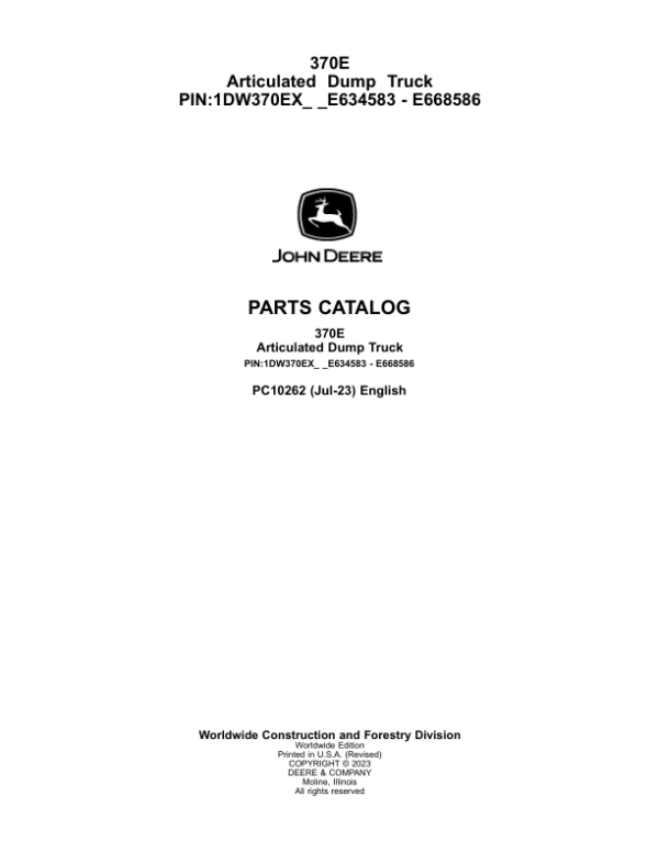 John Deere 370E Articulated Dump Trucks (SN E634583 – E668586) Parts Catalog Manual – PC10262 Workshop Guide