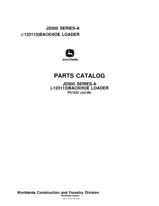 John Deere 500A Backhoes (SN -123113) Parts Catalog Manual – PC1032 Workshop Guide