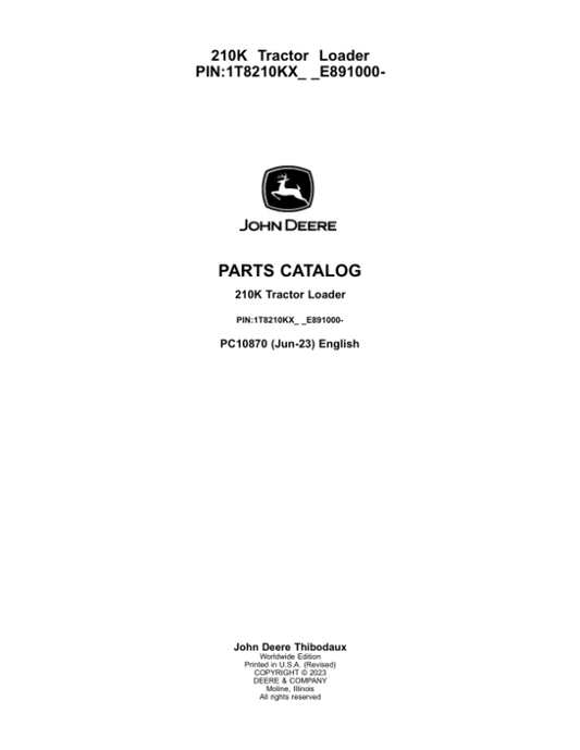 John Deere 210K Tractor Loader (SN 1T8210KX_ _E891000-) Parts Catalog Manual – PC10870 Workshop Guide