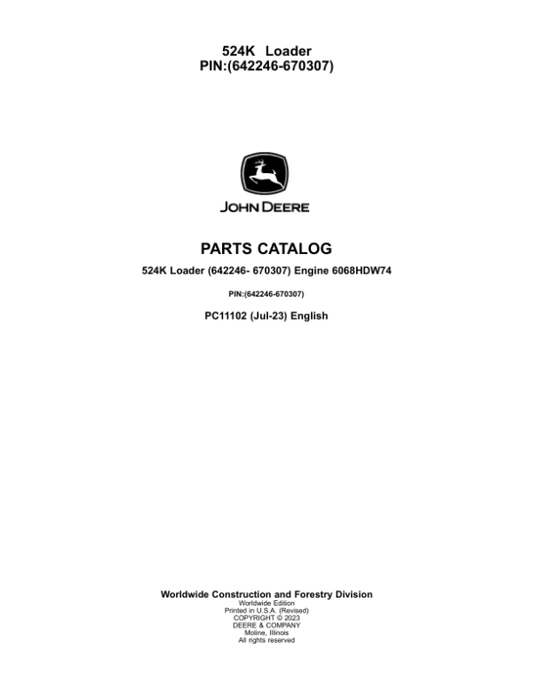 John Deere 524K Loaders (SN 642246-670307) Parts Catalog Manual – PC11102 Workshop Guide