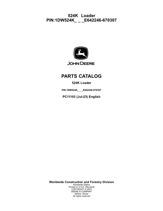 John Deere 524K Loaders (SN E642246-670307) Parts Catalog Manual – PC11103 Workshop Guide