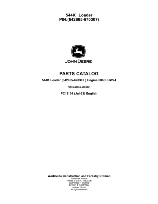 John Deere 544K Loaders (SN 642665-670307) Parts Catalog Manual – PC11104 Workshop Guide