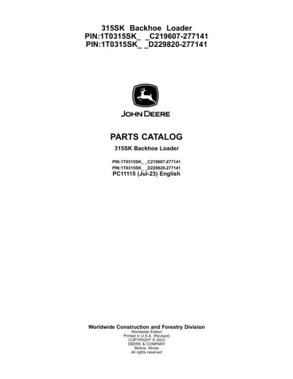 John Deere 315SK Backhoes (SN C219607-277141 & D229820-277141) Parts Catalog Manual – PC11115 Workshop Guide