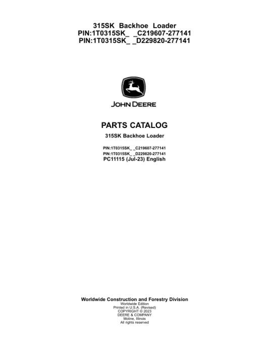John Deere 315SK Backhoes (SN C219607-277141 & D229820-277141) Parts Catalog Manual – PC11115 Workshop Guide