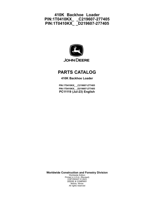 John Deere 410K Backhoes (SN C219607-277405 & D219607-277405) Parts Catalog Manual – PC11119 Workshop Guide