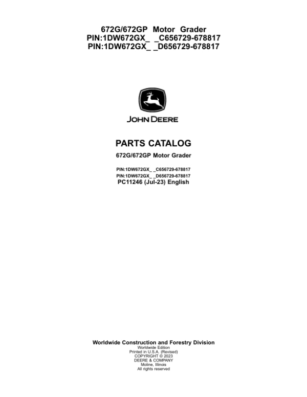 John Deere 672G, 672GP Graders (SN C656729- & D656729-) Parts Catalog Manual – PC11246 Workshop Guide