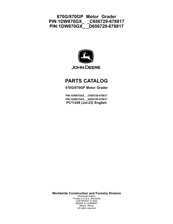 John Deere 870G, 870GP Graders (SN C656729- & D656729-) Parts Catalog Manual – PC11249 Workshop Guide