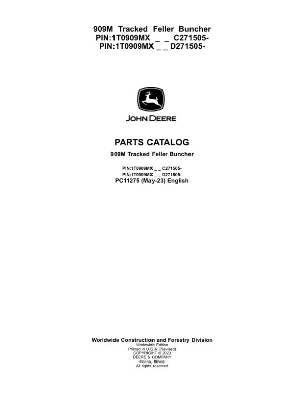 John Deere 909M Tracked Feller Bunchers (SN C271505-317981 & D271505-317981) Parts Catalog Manual – PC11275 Workshop Guide