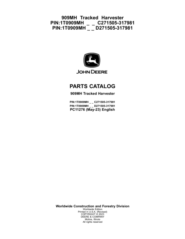 John Deere 909MH Tracked Harvesters (SN C271505-317981 & D271505-317981) Parts Catalog Manual – PC11276 Workshop Guide