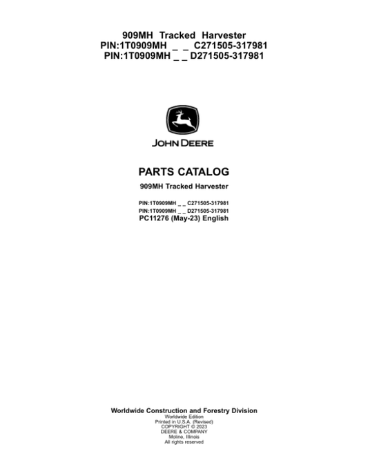 John Deere 909MH Tracked Harvesters (SN C271505-317981 & D271505-317981) Parts Catalog Manual – PC11276 Workshop Guide