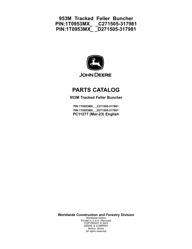 John Deere 953M Tracked Feller Bunchers (SN C271505-317981 & D271505-317981) Parts Catalog Manual – PC11277 Workshop Guide