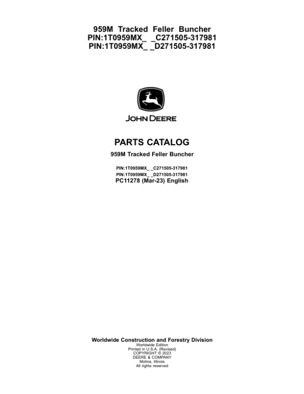 John Deere 959M Tracked Feller Bunchers (SN C271505-317981 & D271505-317981) Parts Catalog Manual – PC11278 Workshop Guide