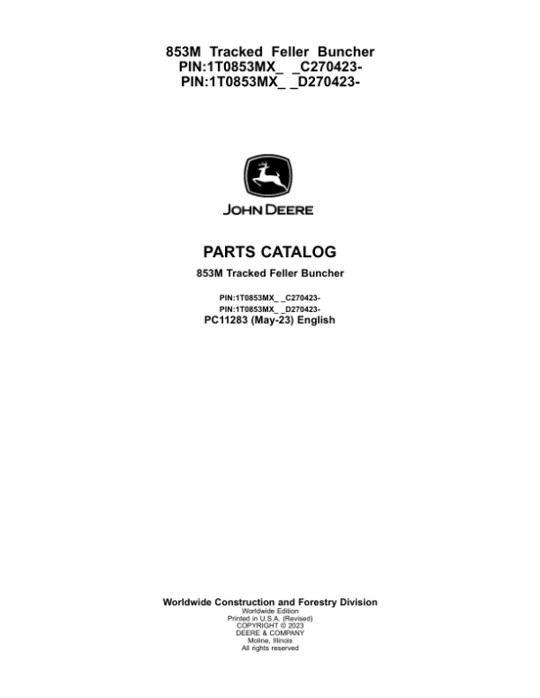 John Deere 853M Tracked Feller Bunchers (SN C270423- & D270423-) Parts Catalog Manual – PC11283 Workshop Guide