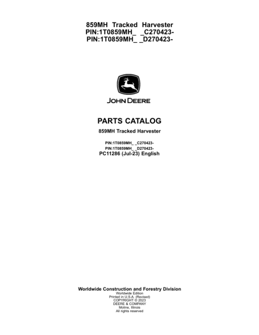 John Deere 859MH Tracked Harvesters (SN C270423- & D270423-) Parts Catalog Manual – PC11286 Workshop Guide