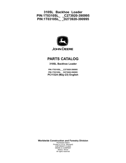 John Deere 310SL Backhoe Loaders (SN C273920-390995 & D273920-390995) Parts Catalog Manual – PC11324 Workshop Guide