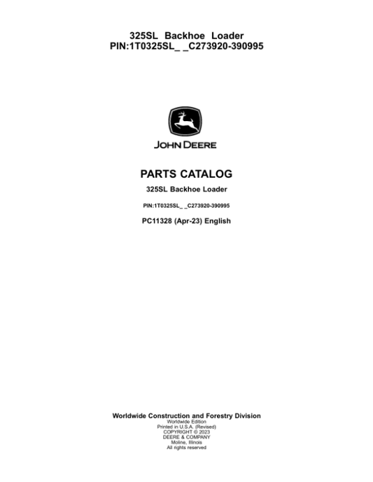 John Deere 325SL Backhoe Loaders (SN C273920-390995 & D273920-390995) Parts Catalog Manual – PC11328 Workshop Guide