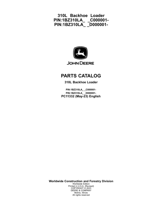 John Deere 310L Backhoe Loaders (SN C000001- & D000001-) Parts Catalog Manual – PC11332 Workshop Guide