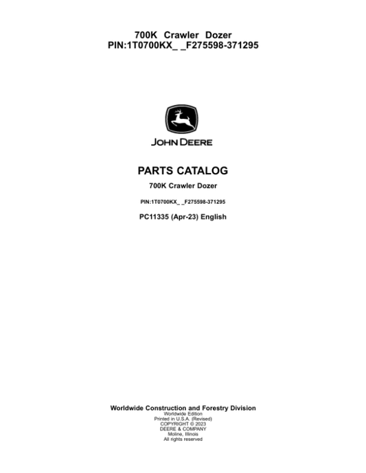 John Deere 700K Crawler Dozers (SN F275598-F371295) Parts Catalog Manual – PC11335 Workshop Guide