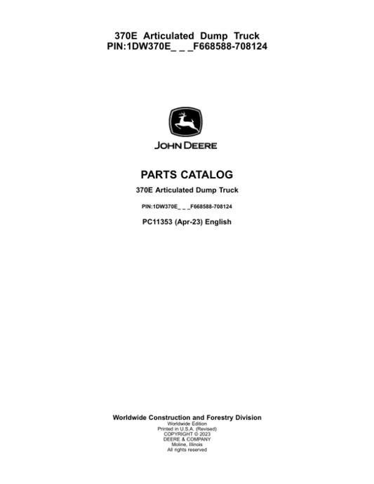 John Deere 370E Articulated Dump Trucks (SN F668588-708124) Parts Catalog Manual – PC11353 Workshop Guide