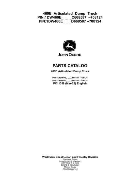 John Deere 460E Articulated Dump Trucks (SN C668587-708124 & D668587-708124) Parts Catalog Manual – PC11358 Workshop Guide