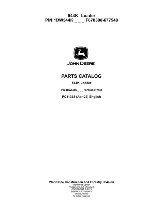 John Deere 544K Loaders (SN 1DW544K_ F670308-677548) Parts Catalog Manual – PC11368 Workshop Guide