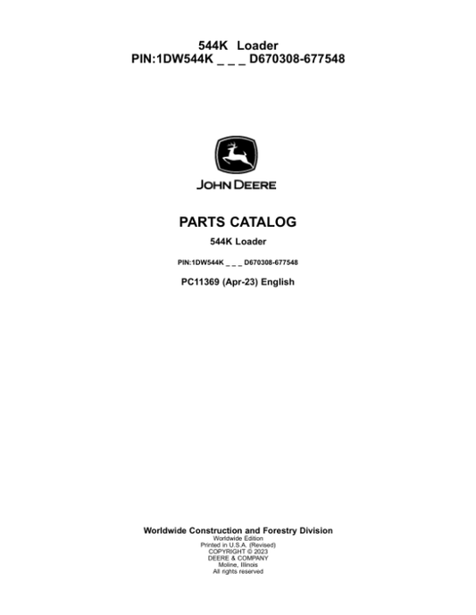John Deere 544K Loaders (SN D670308-670308) Parts Catalog Manual – PC11369 Workshop Guide
