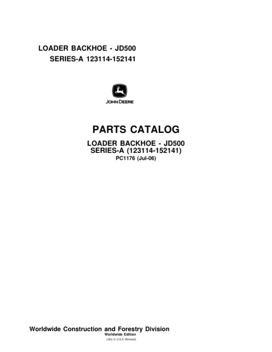 John Deere 500A Tractor Loader Backhoe (SN 123114 – 152141) Parts Catalog Manual – PC1176 Workshop Guide