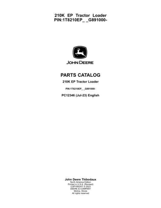 John Deere 210K Loaders (SN PIN:1T8210EP_ _G891000-) Parts Catalog Manual – PC12346 Workshop Guide