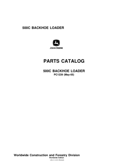 John Deere 500C Backhoes Parts Catalog Manual – PC1239 Workshop Guide
