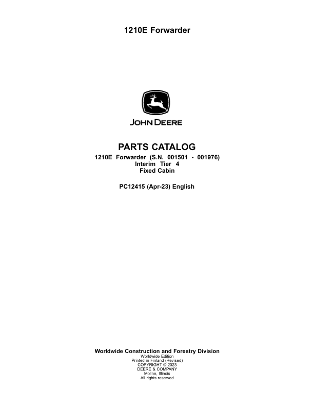 John Deere 1210E IT4 FFC Forwarders (SN 001501 – 001976) Parts Catalog Manual – PC12415 Workshop Guide